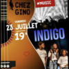 23 juillet : Indigo chez Gino